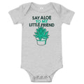 Say Aloe To My Little Friend Kid's Onesie