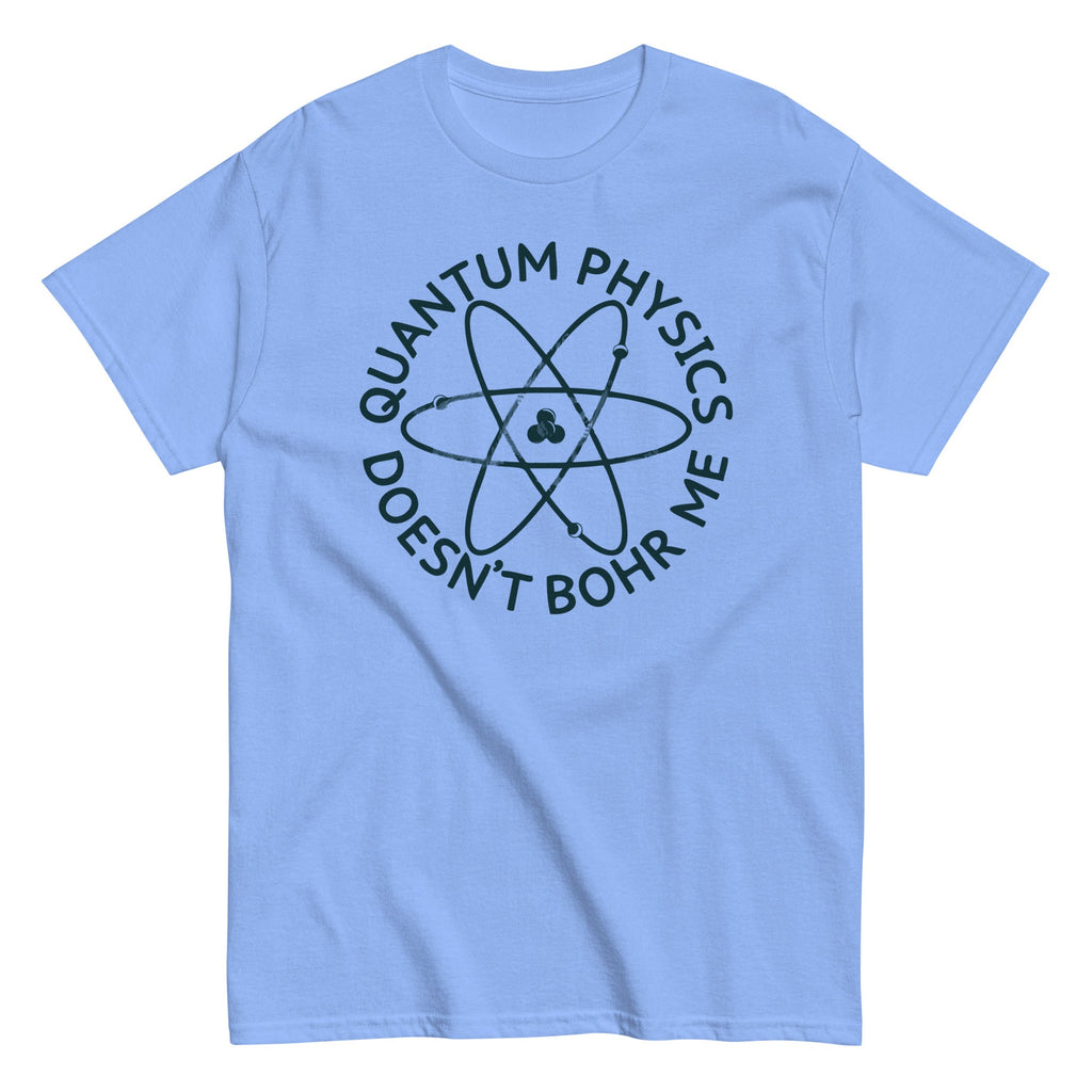 Quantum Physics Doesn't Bohr Me Men's Classic Tee product image 2