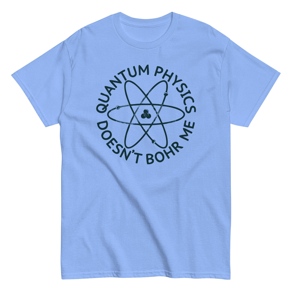 Quantum Physics Doesn't Bohr Me Men's Classic Tee product image 2