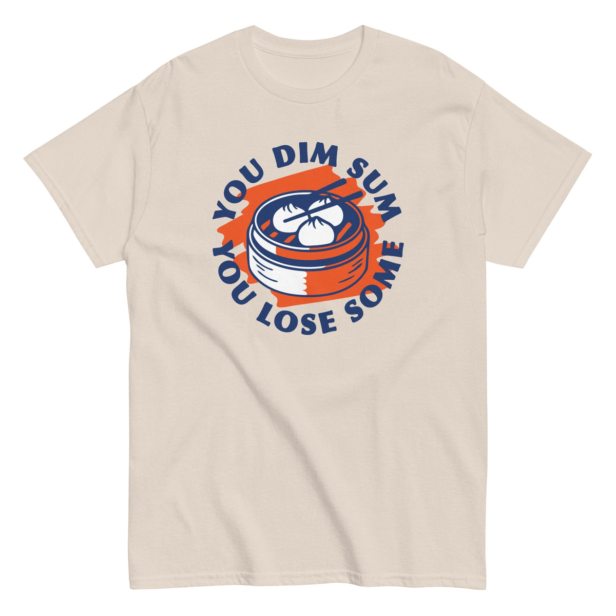 You Dim Sum Lose Some Men's Classic Tee product image 2