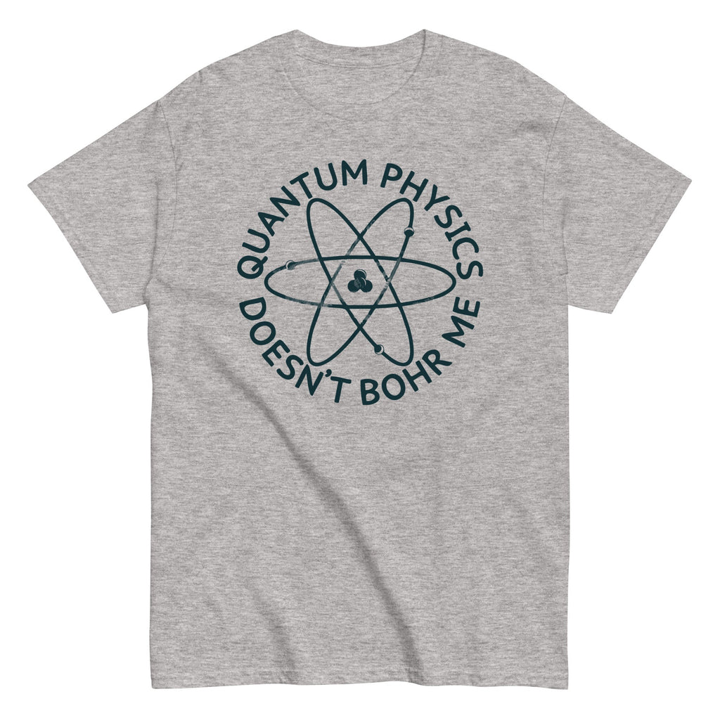 Quantum Physics Doesn't Bohr Me Men's Classic Tee product image 1