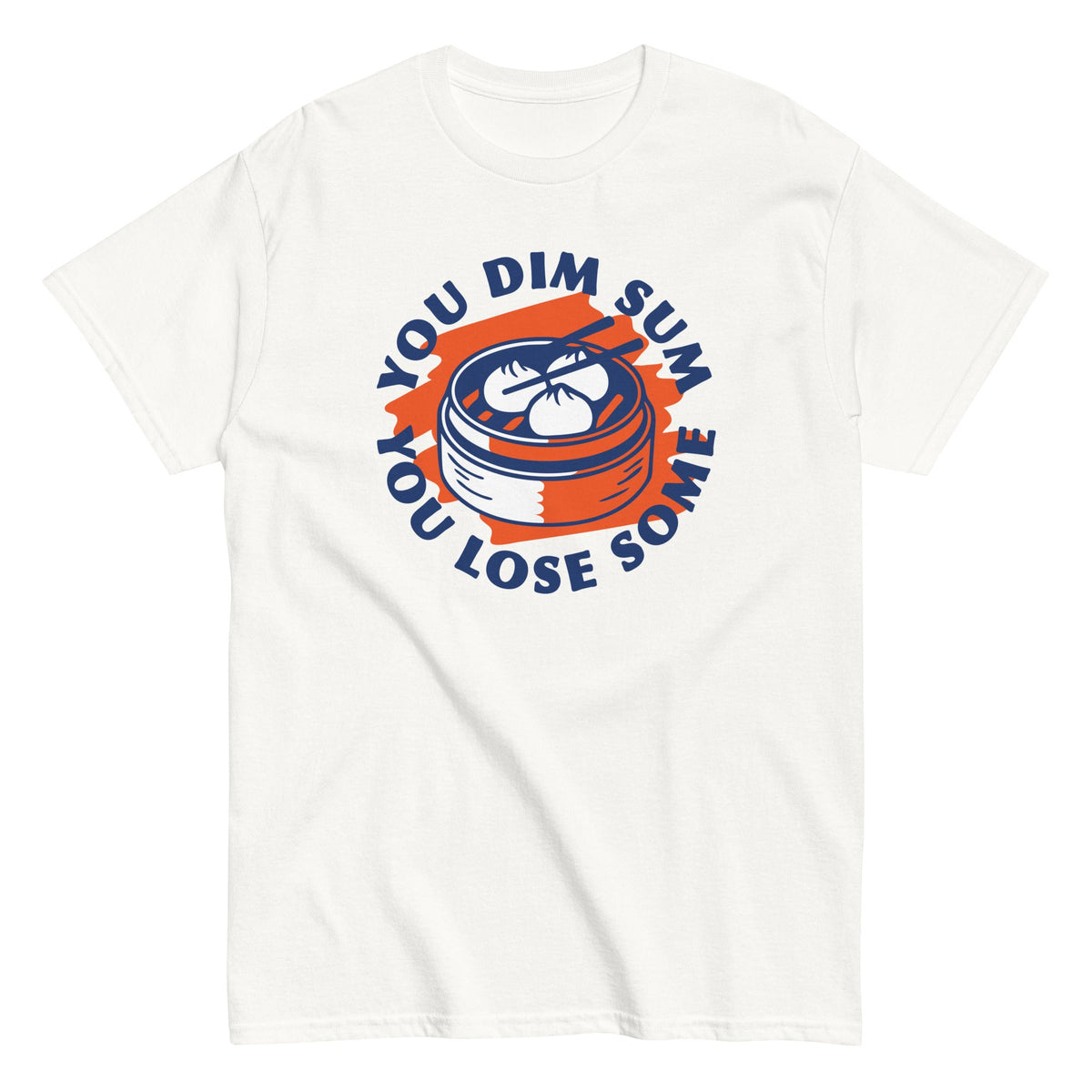 You Dim Sum Lose Some Men's Classic Tee product image 4