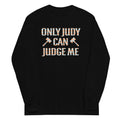 Only Judy Can Judge Me Unisex Long Sleeve Tee product image 1