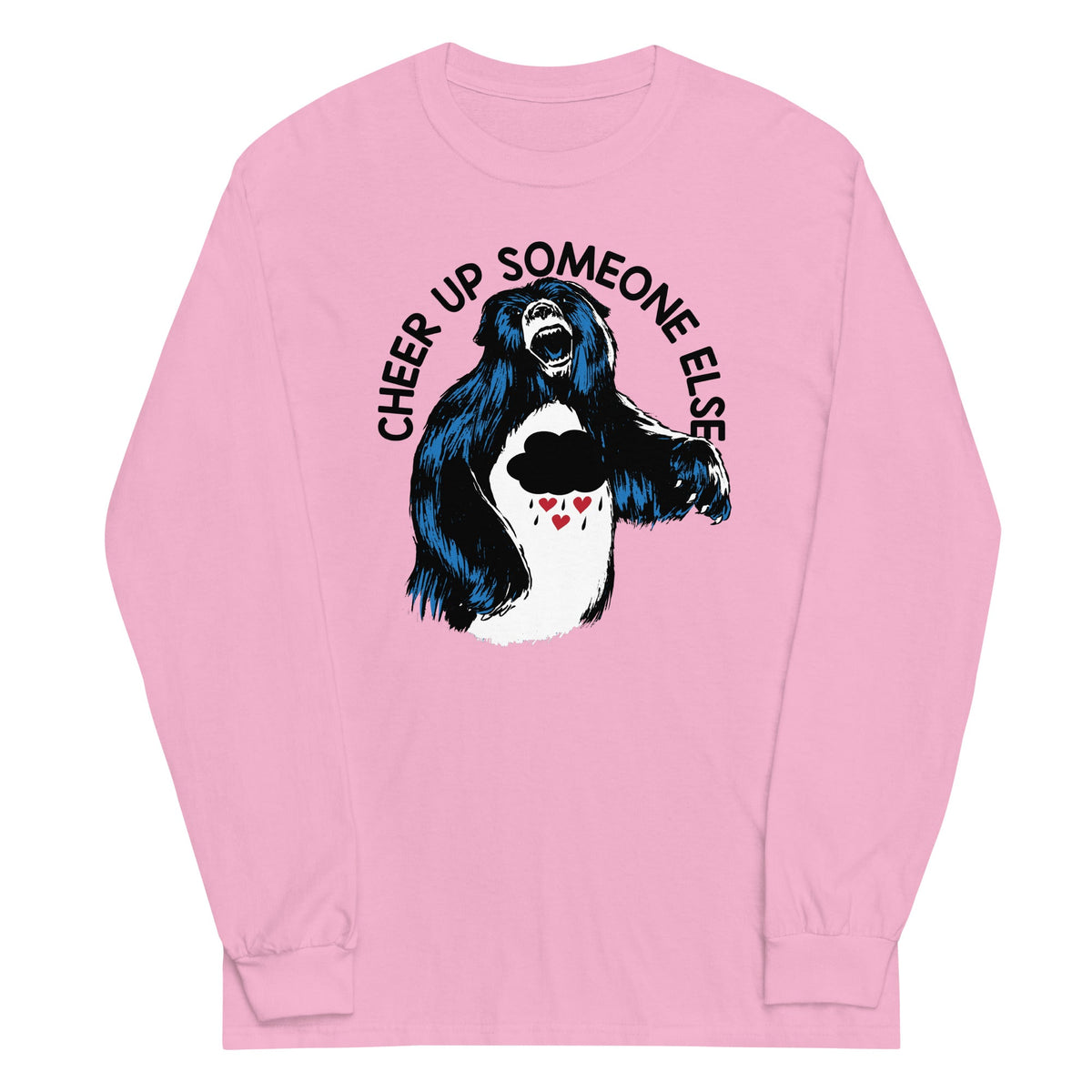Cheer Up Someone Else Unisex Long Sleeve Tee product image 4