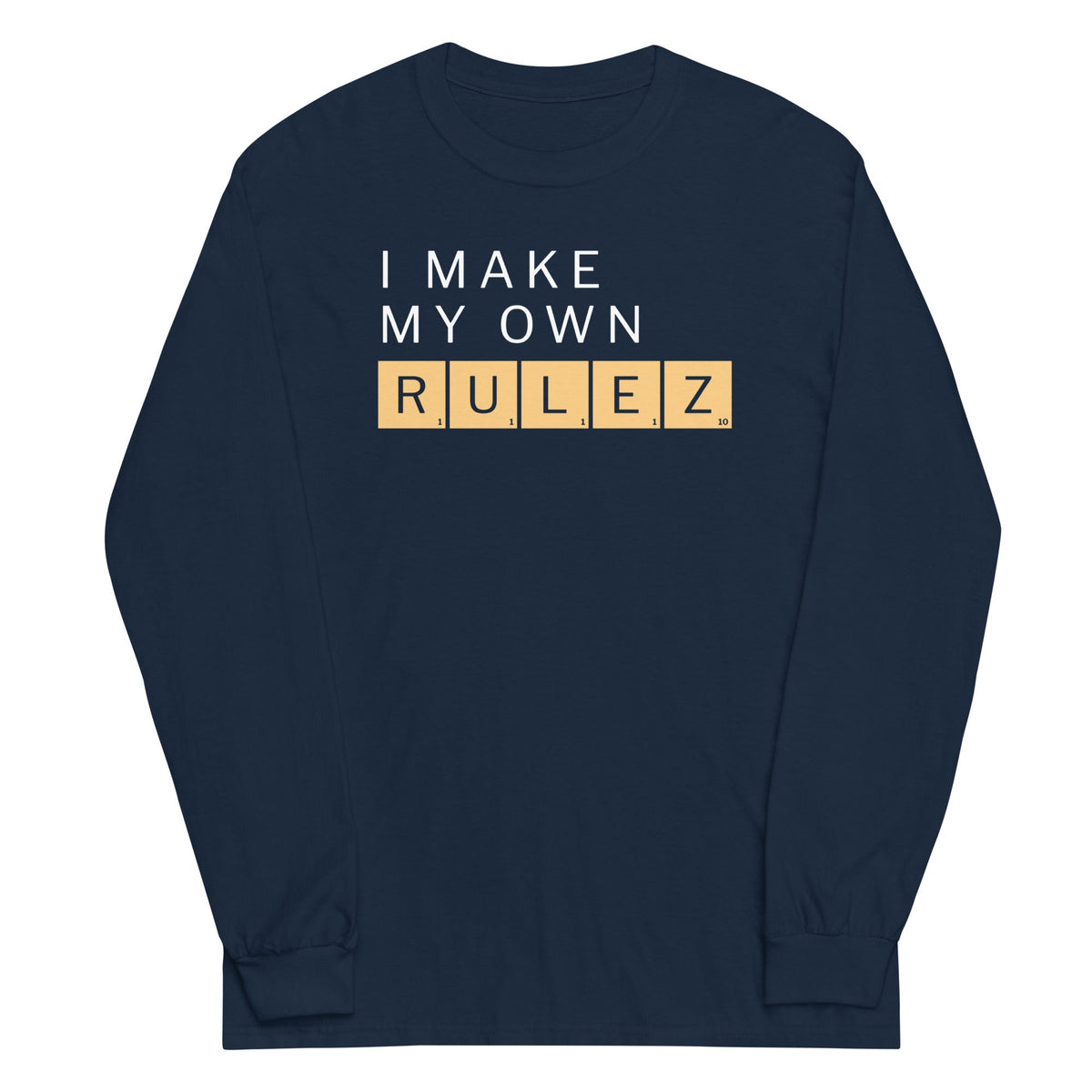 I Make My Own Rulez Unisex Long Sleeve Tee product image 2