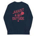 Just A Bit Outside Unisex Long Sleeve Tee product image 1