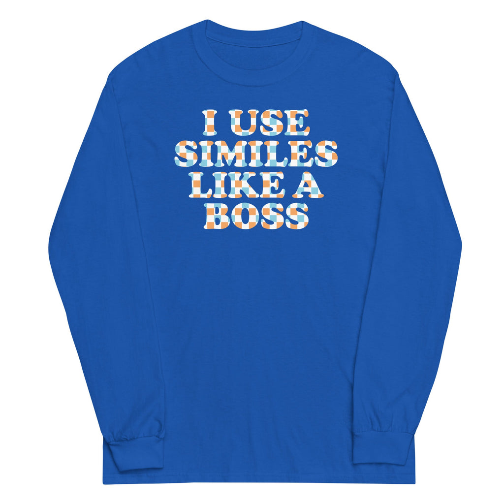 I Use Similes Like A Boss Unisex Long Sleeve Tee product image 4