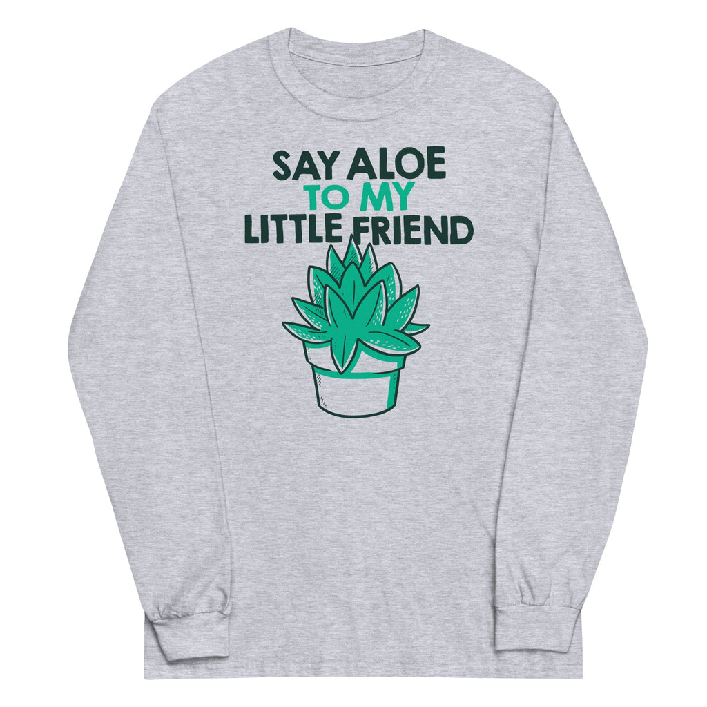 Say Aloe To My Little Friend Unisex Long Sleeve Tee product image 1