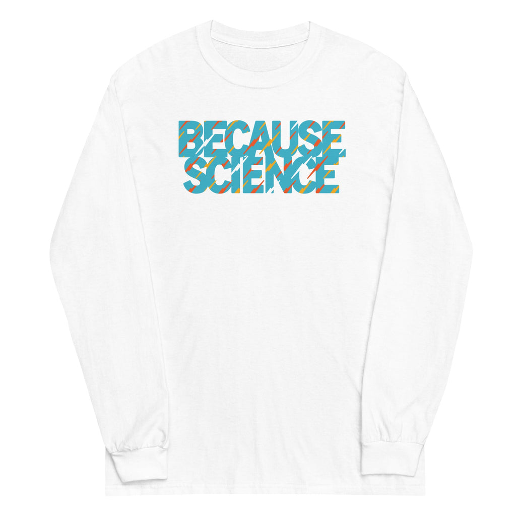 Because Science Unisex Long Sleeve Tee product image 4