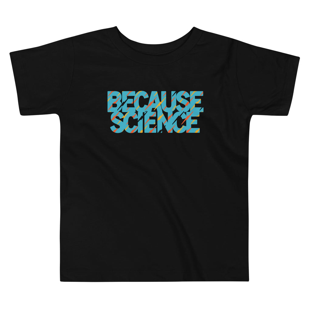 Because Science Kid's Toddler Tee product image 1
