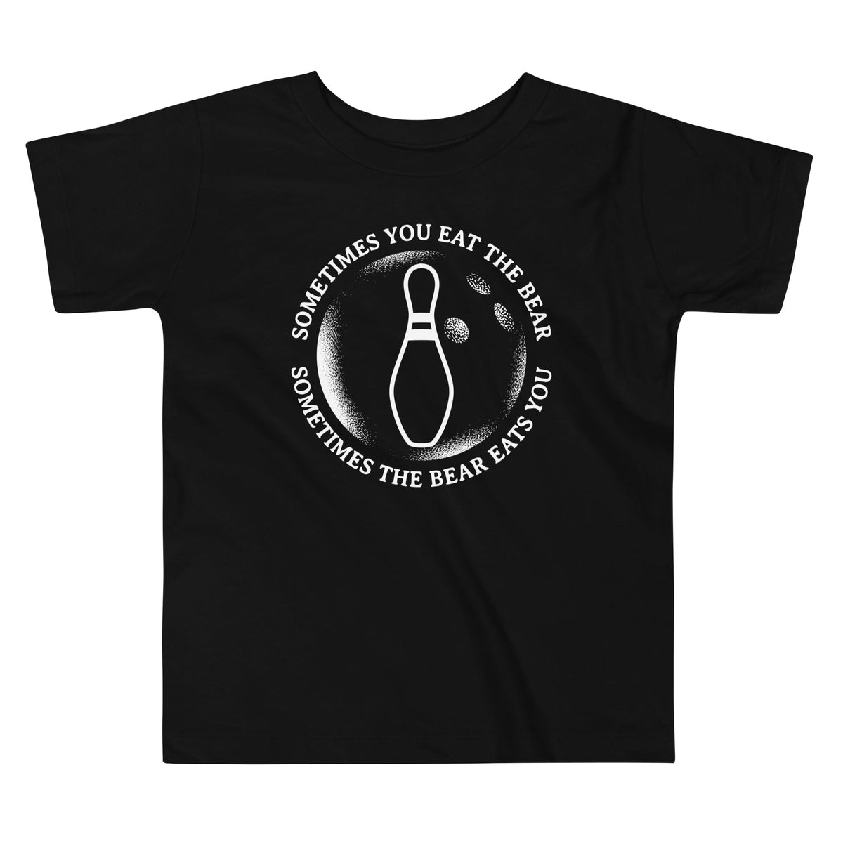 Sometimes You Eat The Bear Kid's Toddler Tee product image 1