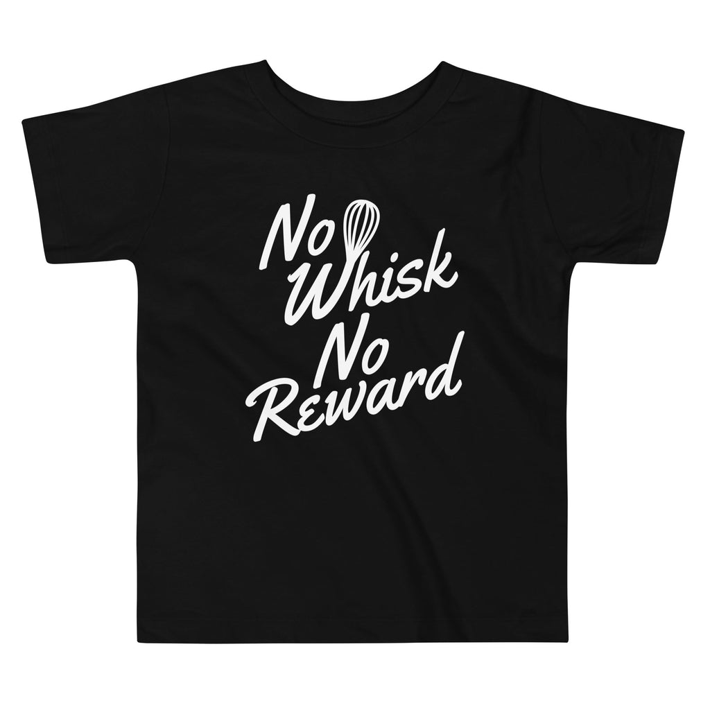 No Whisk No Reward Kid's Toddler Tee product image 1