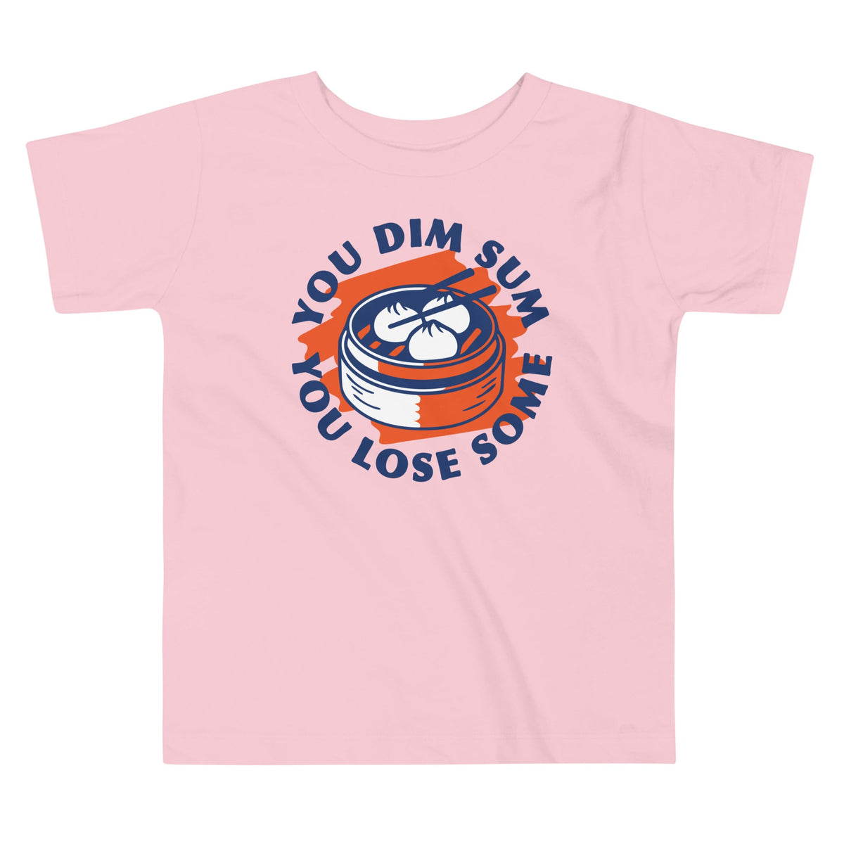 You Dim Sum Lose Some Kid's Toddler Tee product image 2