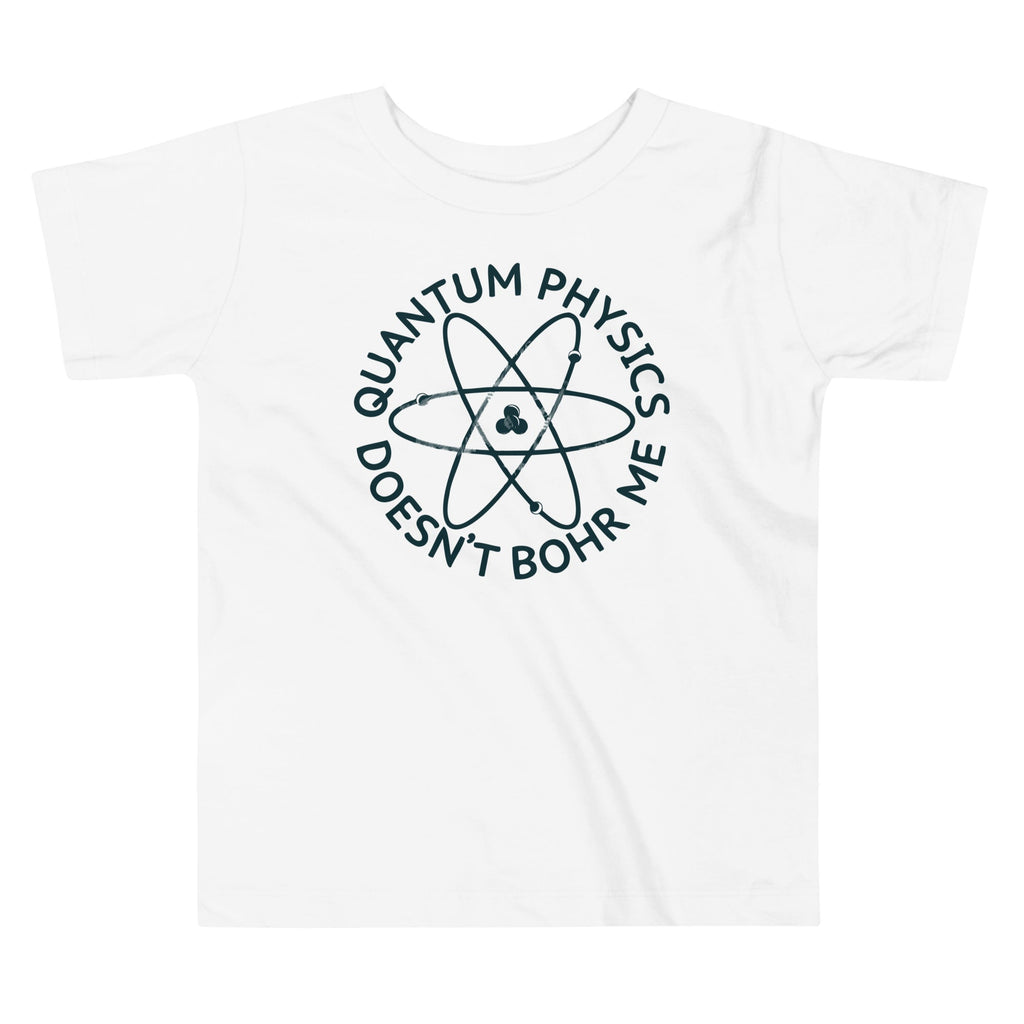 Quantum Physics Doesn't Bohr Me Kid's Toddler Tee product image 3