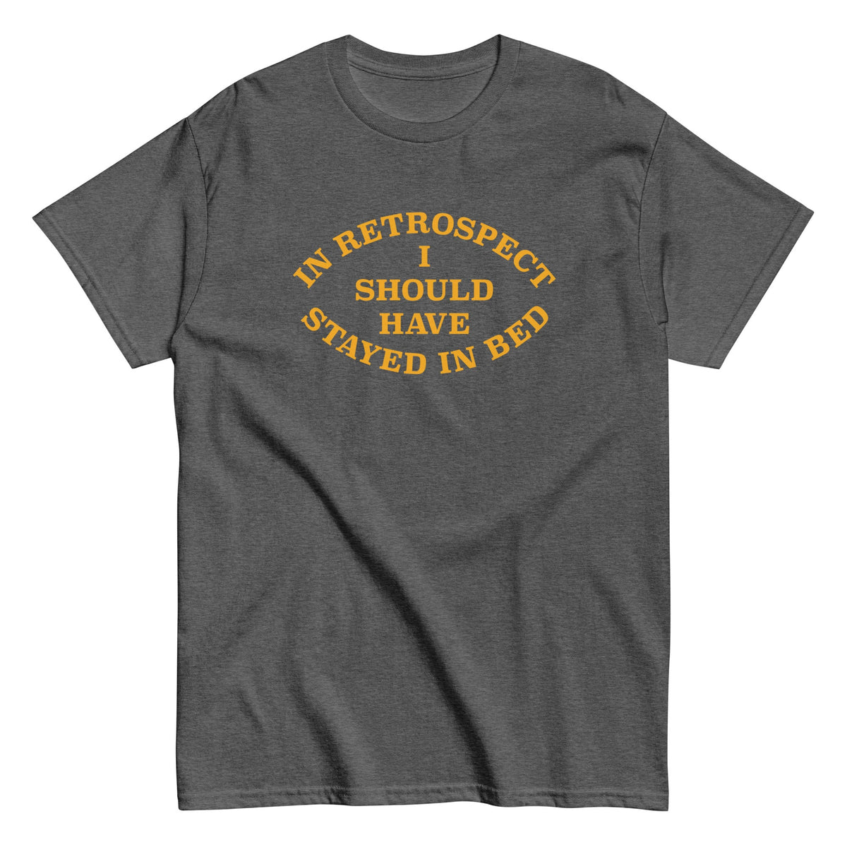 I Should Have Stayed In Bed Men's Classic Tee product image 3
