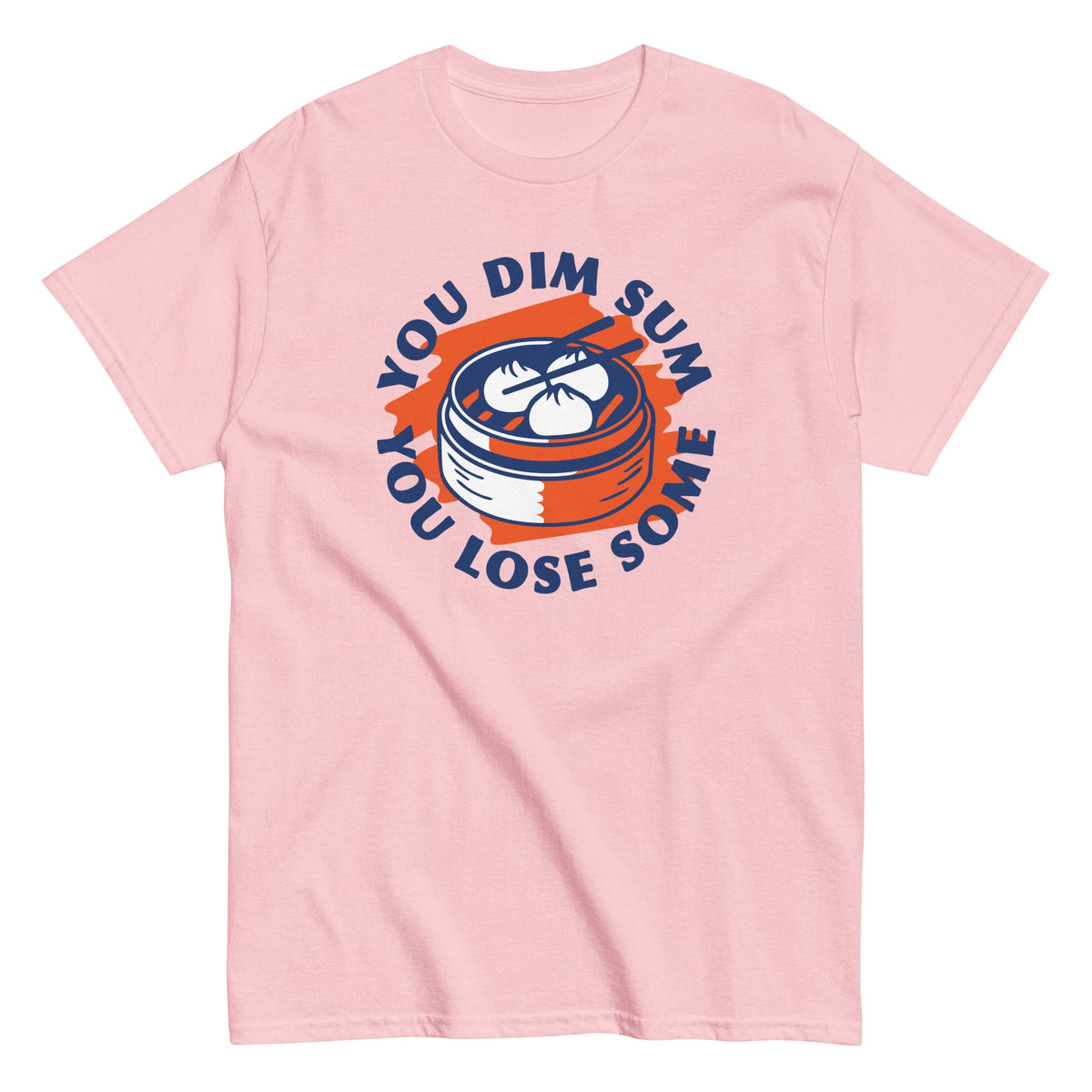 You Dim Sum Lose Some Men's Classic Tee product image 6