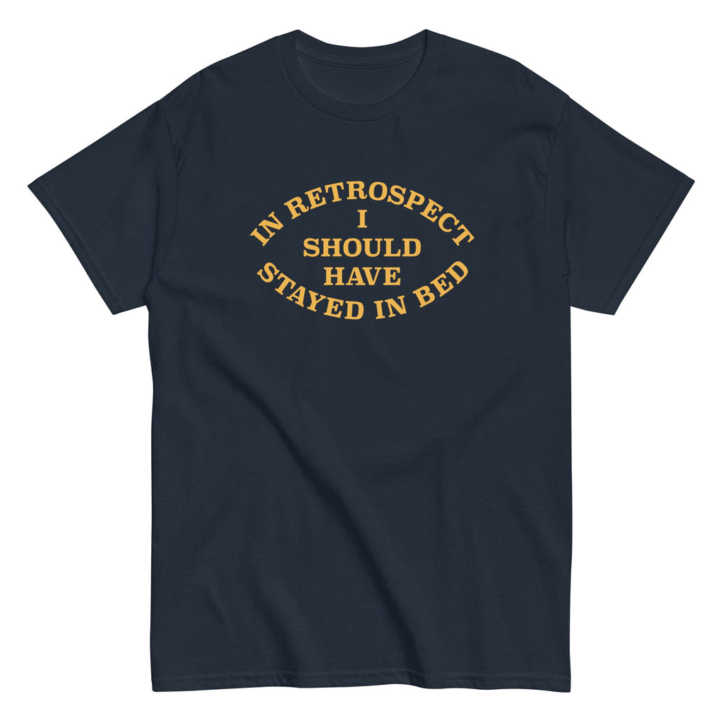 I Should Have Stayed In Bed Men's Classic Tee product image 2