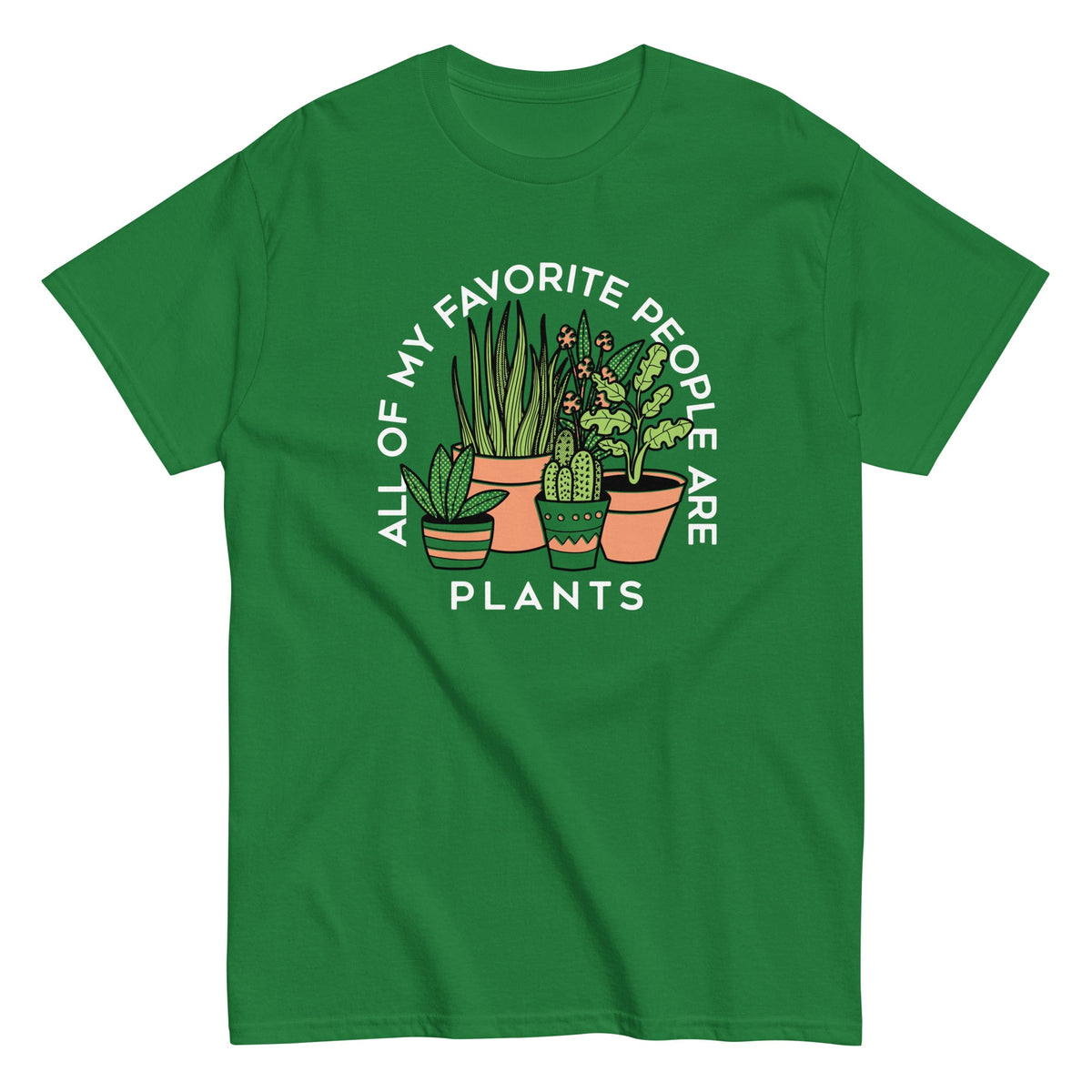 All Of My Favorite People Are Plants Men's Classic Tee product image 1