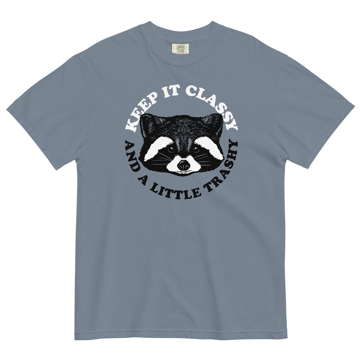 Keep It Classy And A Little Trashy Men's Relaxed Fit Tee product image 4