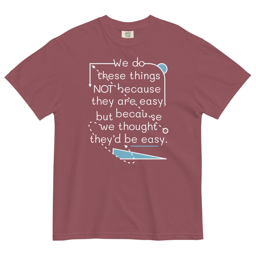 We Do These Things Not Because They Are Easy Men's Relaxed product image 3
