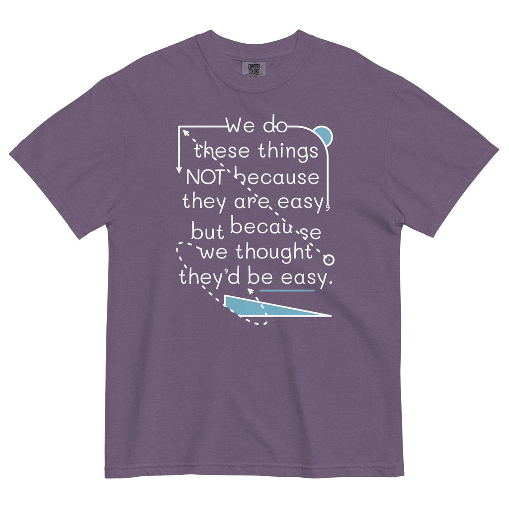 We Do These Things Not Because They Are Easy Men's Relaxed product image 5