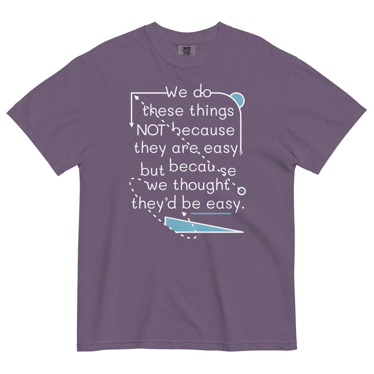 We Do These Things Not Because They Are Easy Men's Relaxed product image 5