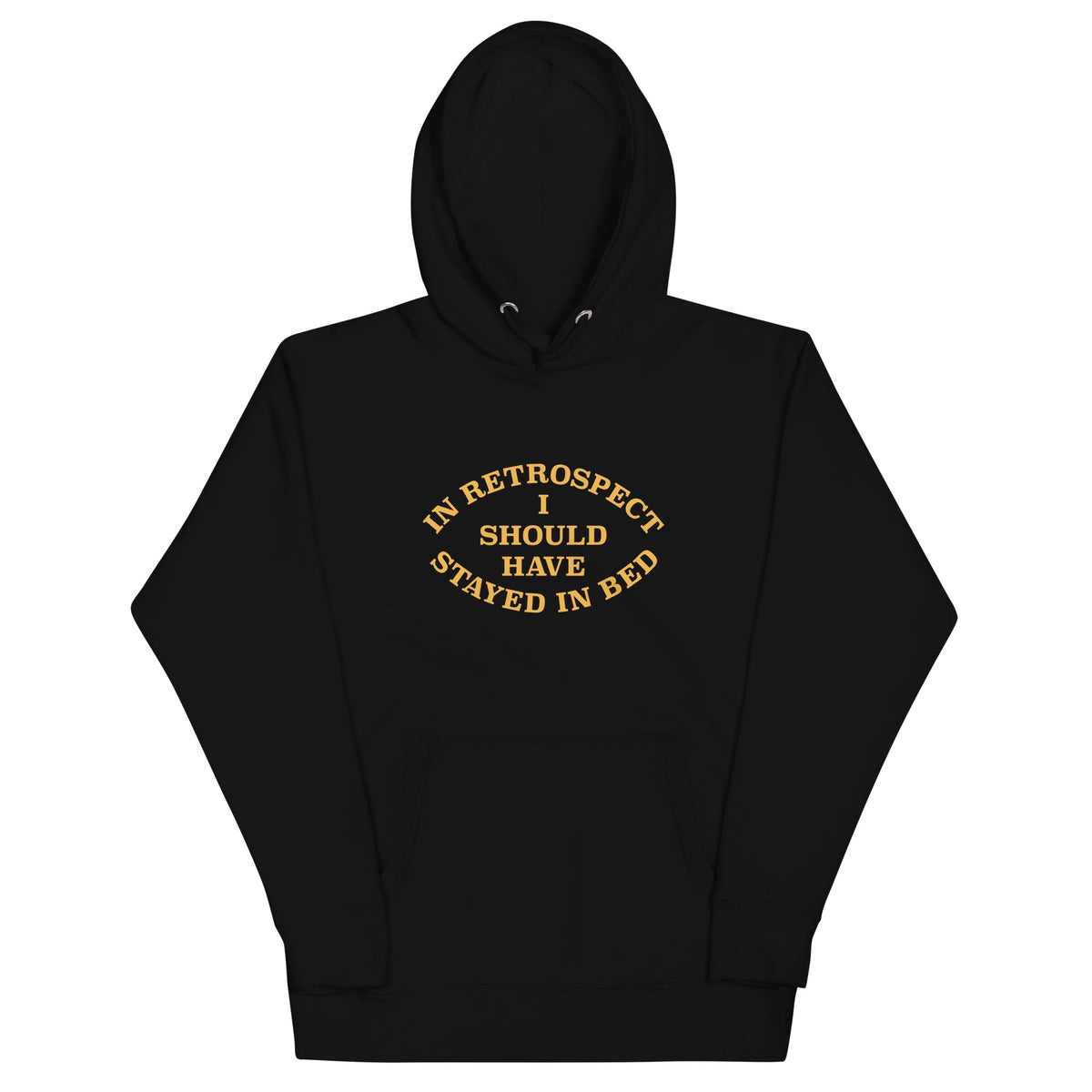 I Should Have Stayed In Bed Unisex Hoodie product image 1