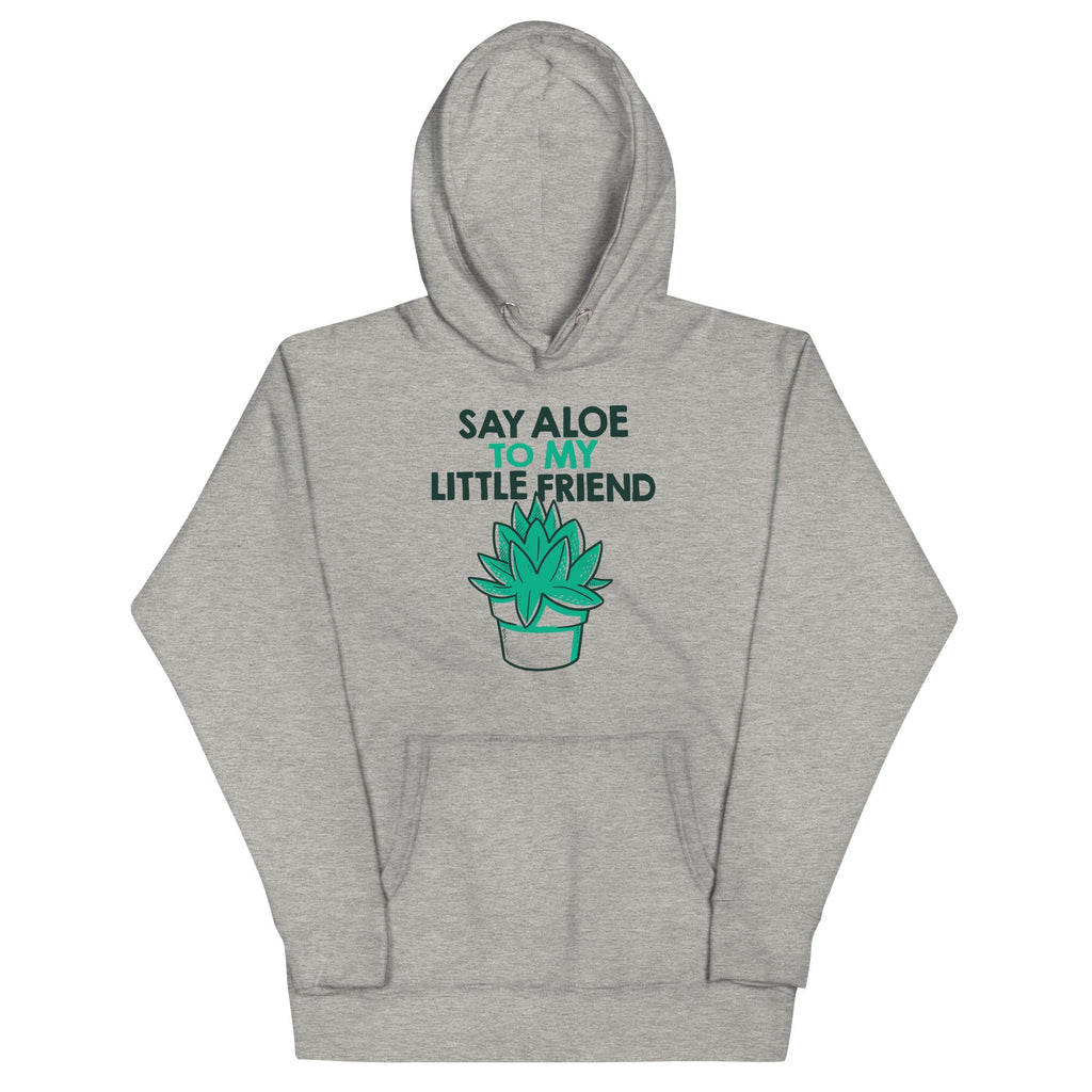 Say Aloe To My Little Friend Unisex Hoodie product image 1