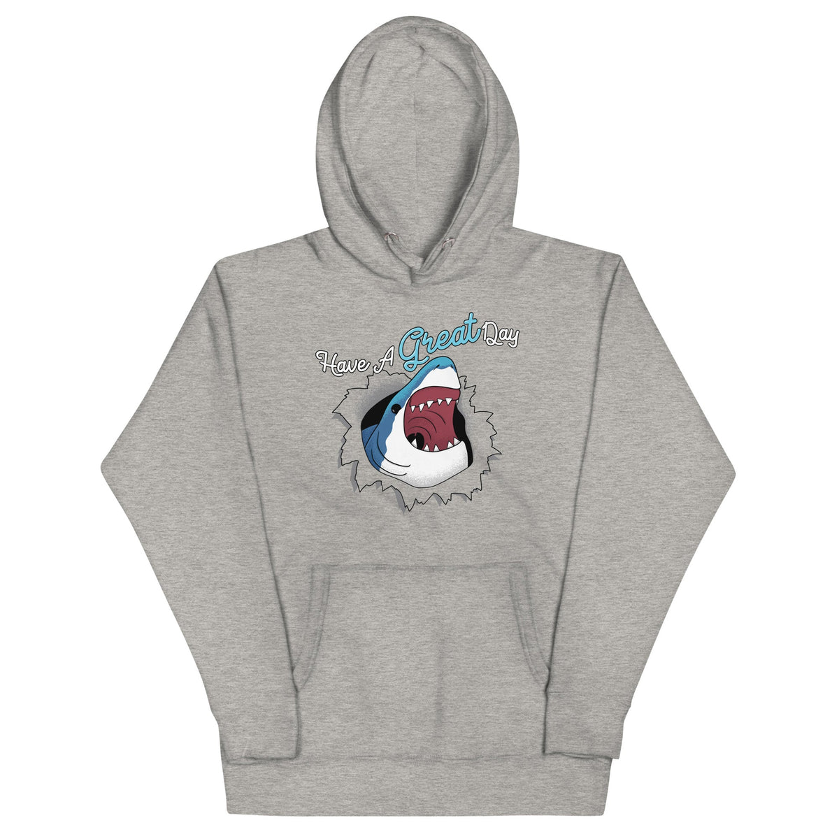 Have A Great Day Unisex Hoodie product image 1