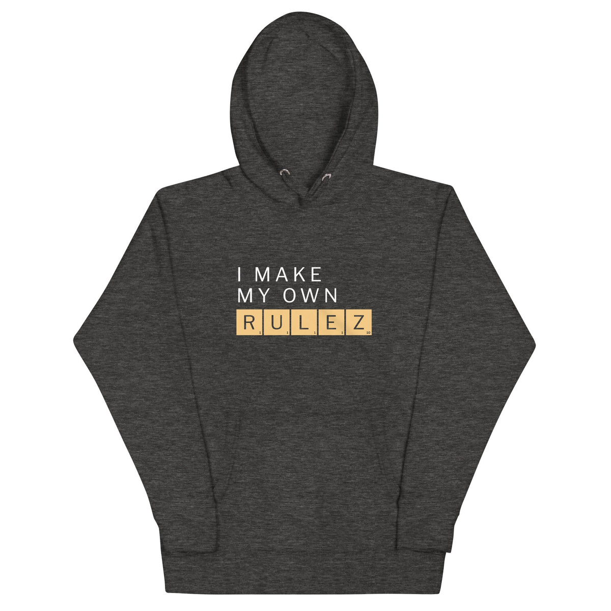 I Make My Own Rulez Unisex Hoodie product image 1
