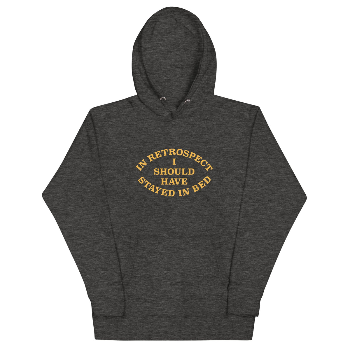 I Should Have Stayed In Bed Unisex Hoodie product image 4