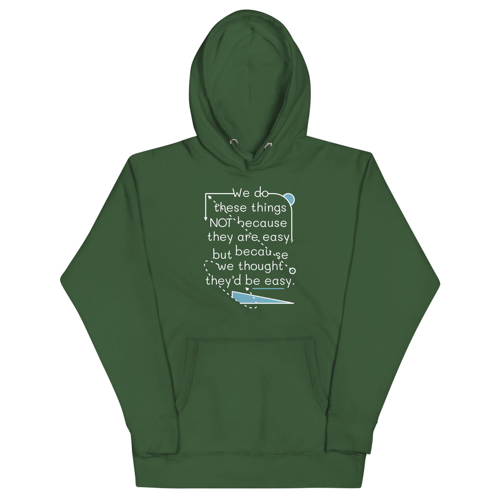 We Do These Things Not Because They Are Easy Unisex Hoodie product image 4