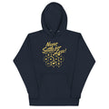 Never Settle For Less Unisex Hoodie product image 1