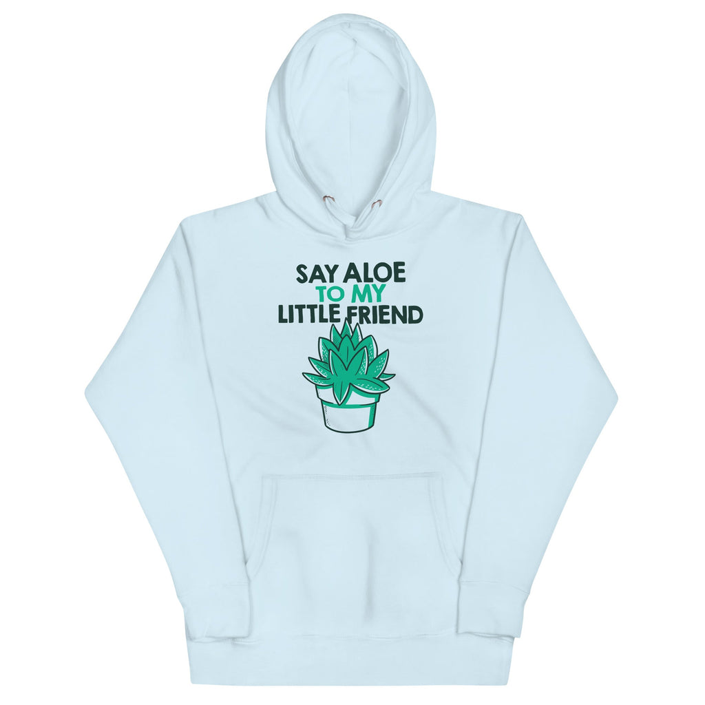 Say Aloe To My Little Friend Unisex Hoodie product image 3