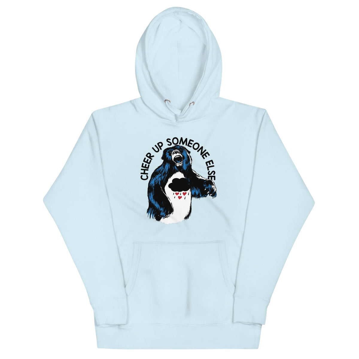Cheer Up Someone Else Unisex Hoodie product image 3