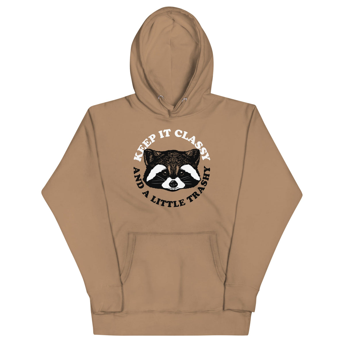 Keep It Classy And A Little Trashy Unisex Hoodie product image 3