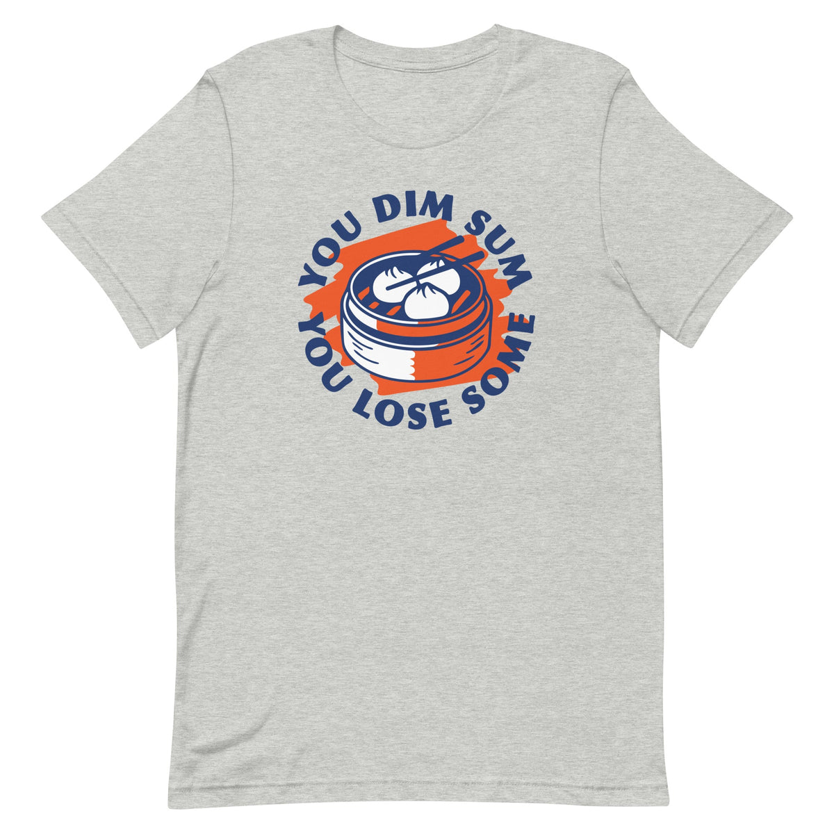 You Dim Sum Lose Some Men's Signature Tee product image 4