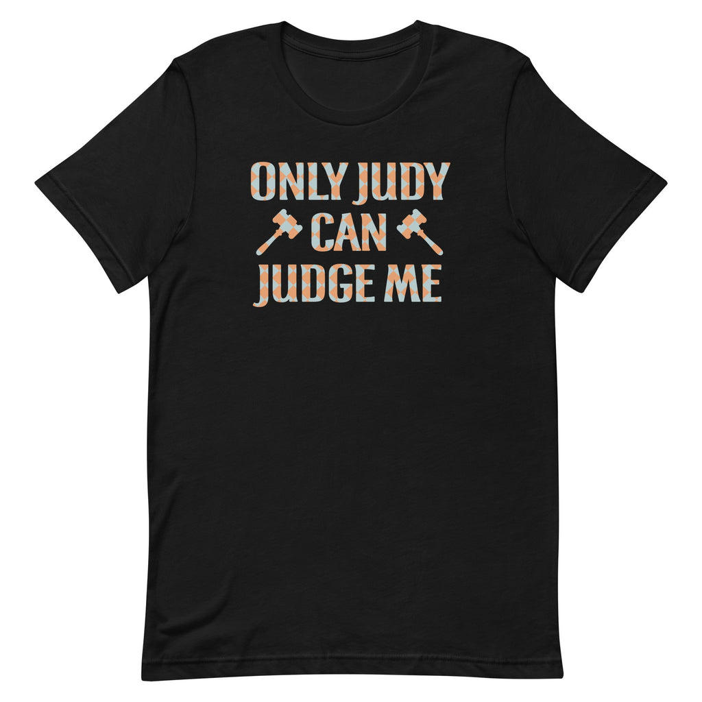 Only Judy Can Judge Me Men's Signature Tee product image 1