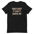 Only Judy Can Judge Me Men's Signature Tee product image 1
