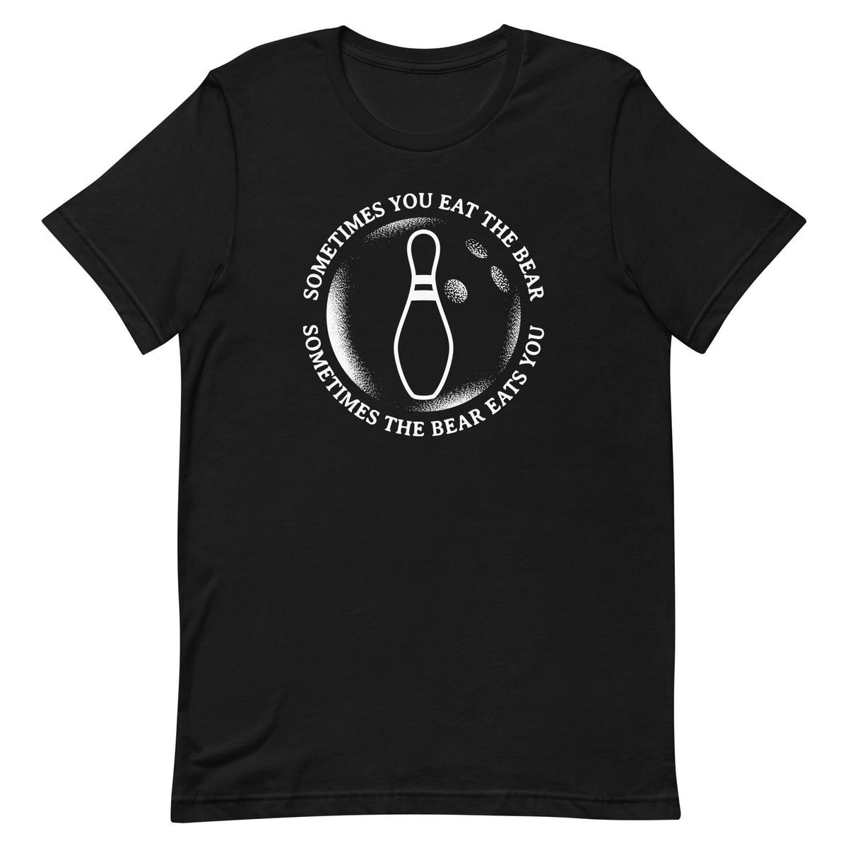 Sometimes You Eat The Bear Men's Signature Tee product image 1