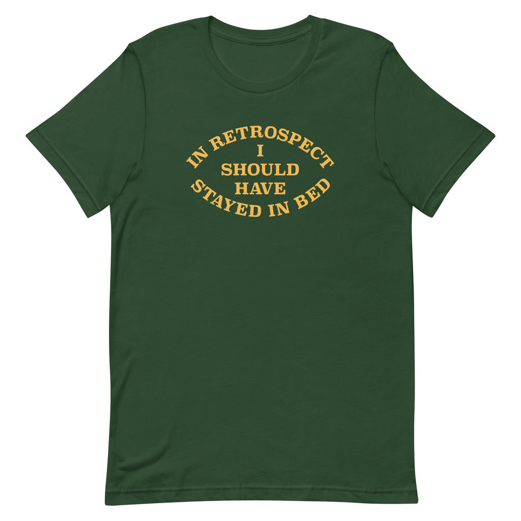 I Should Have Stayed In Bed Men's Signature Tee product image 4