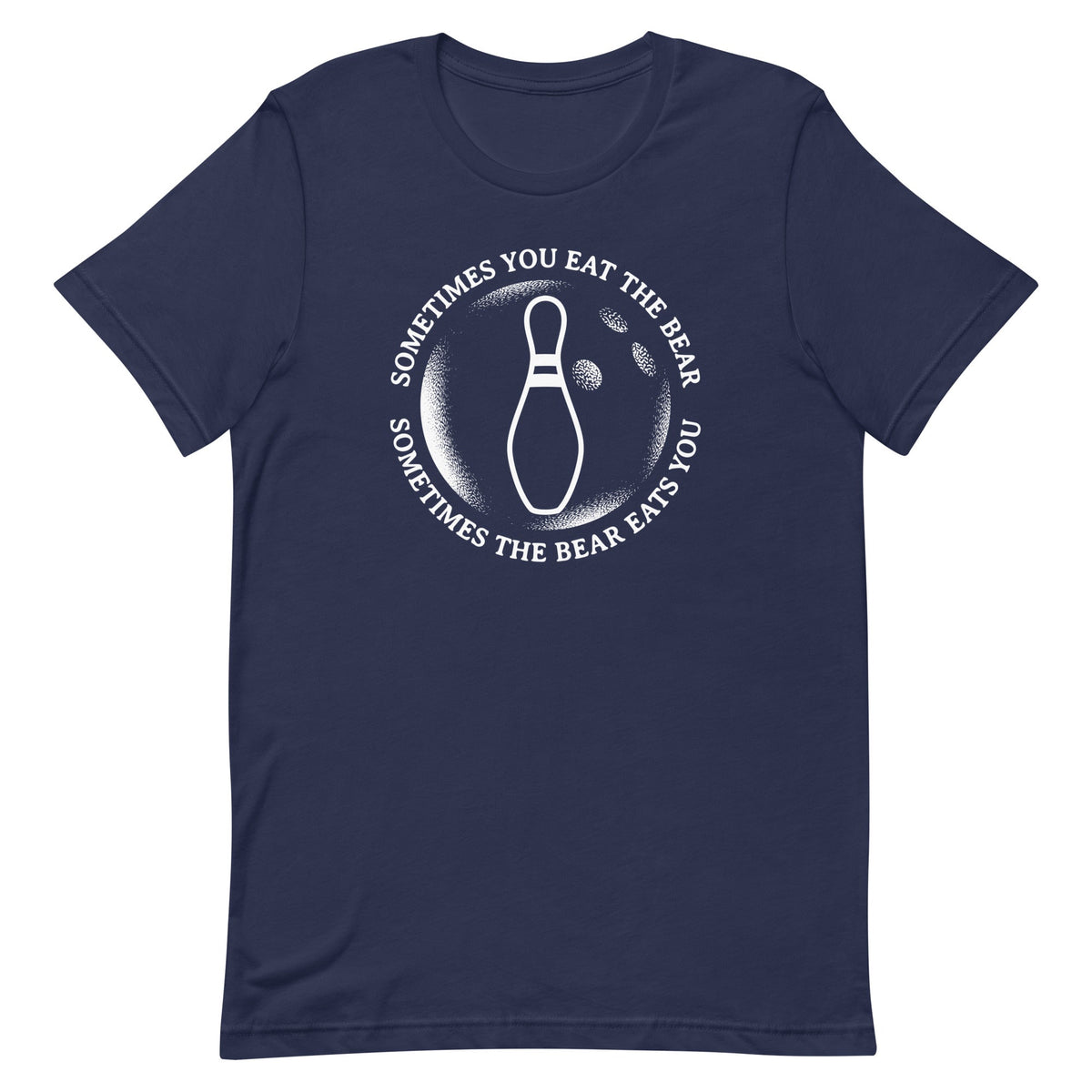 Sometimes You Eat The Bear Men's Signature Tee product image 2