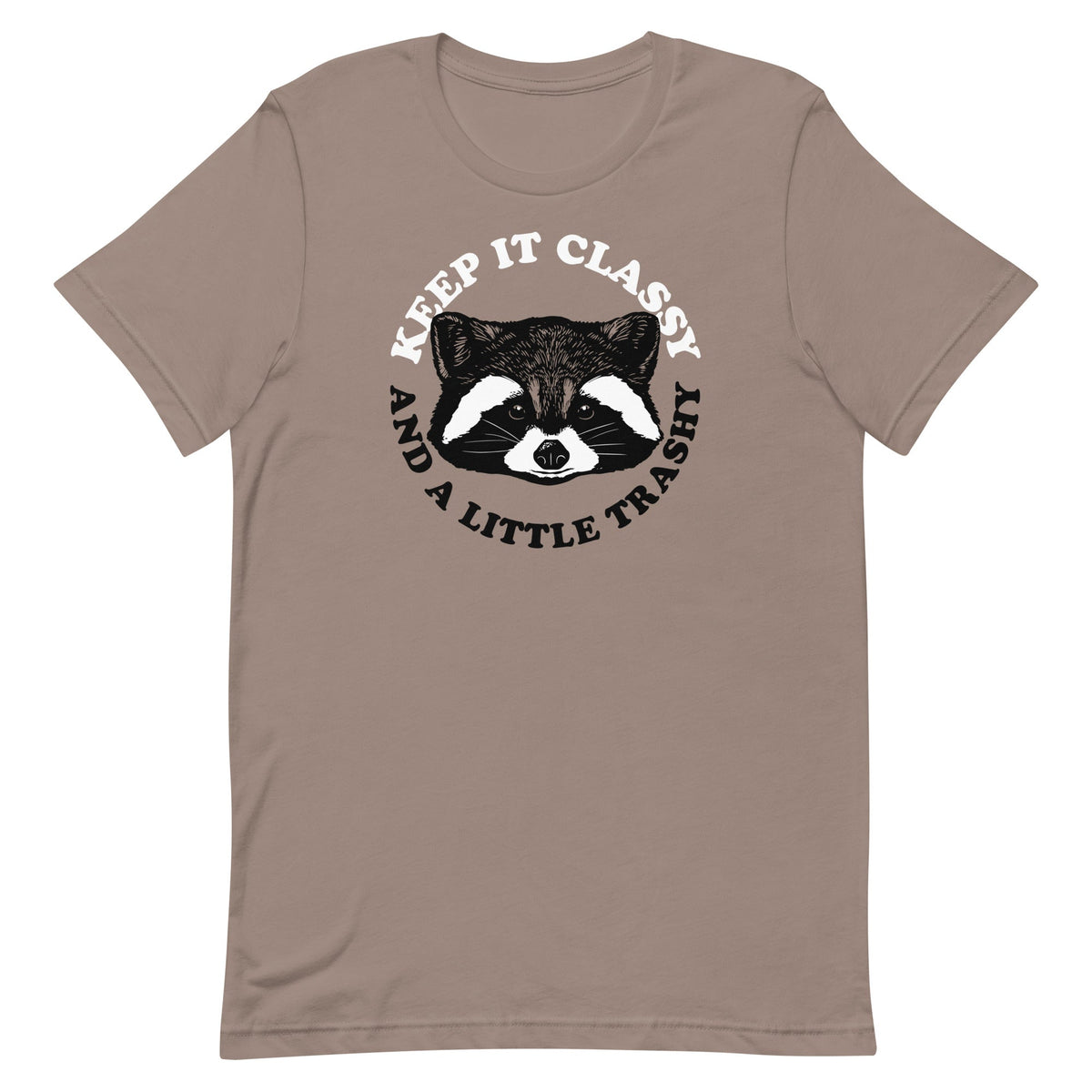 Keep It Classy And A Little Trashy Men's Signature Tee product image 3
