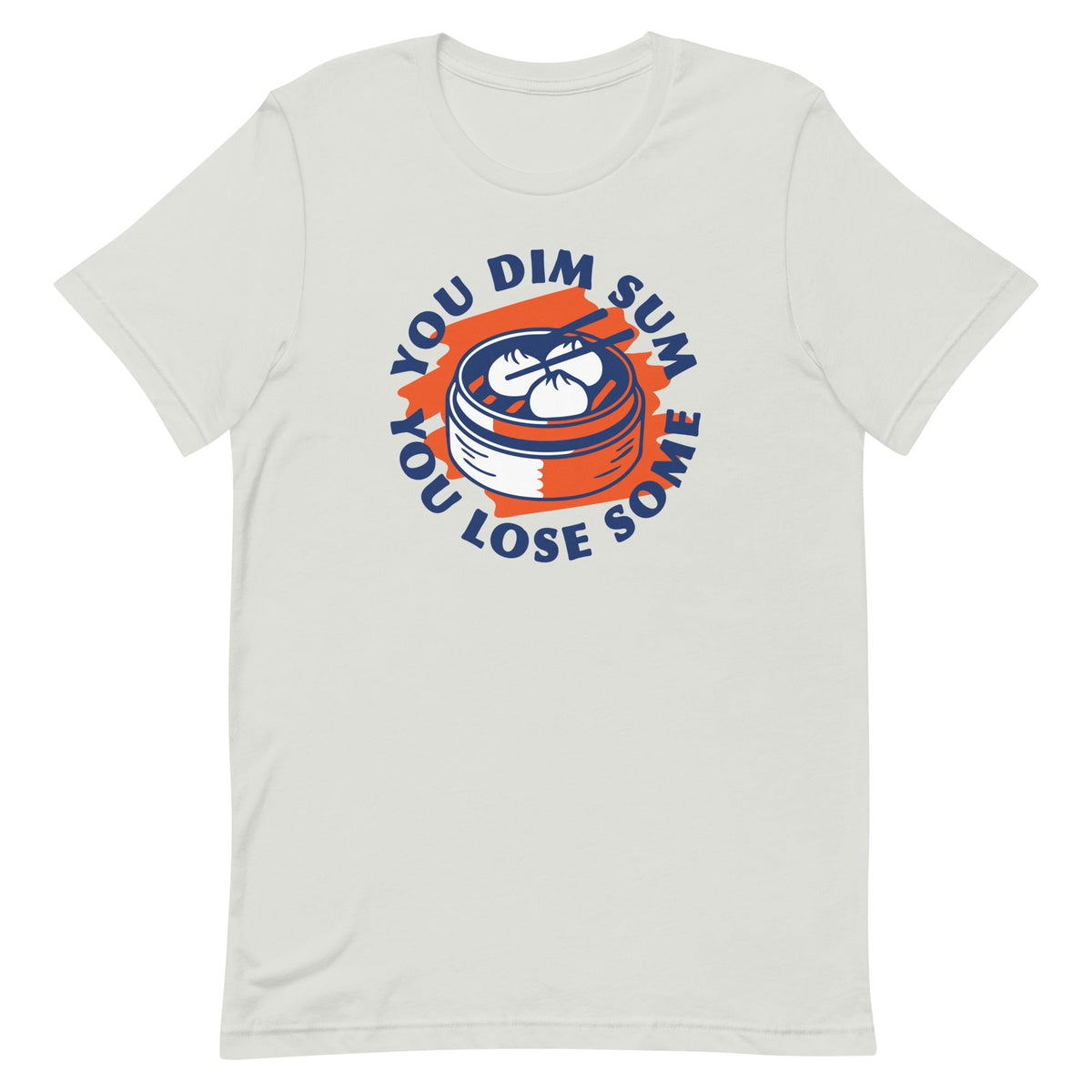 You Dim Sum Lose Some Men's Signature Tee product image 5
