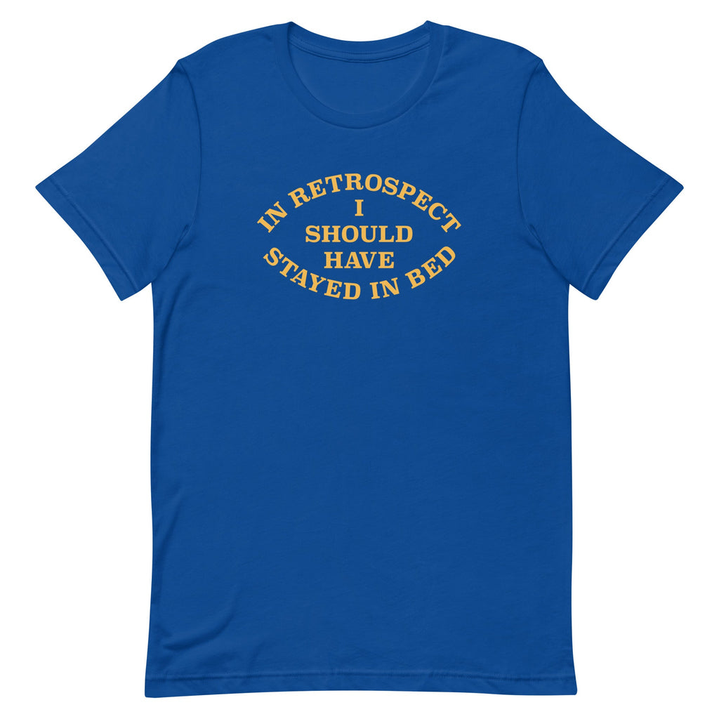 I Should Have Stayed In Bed Men's Signature Tee product image 5