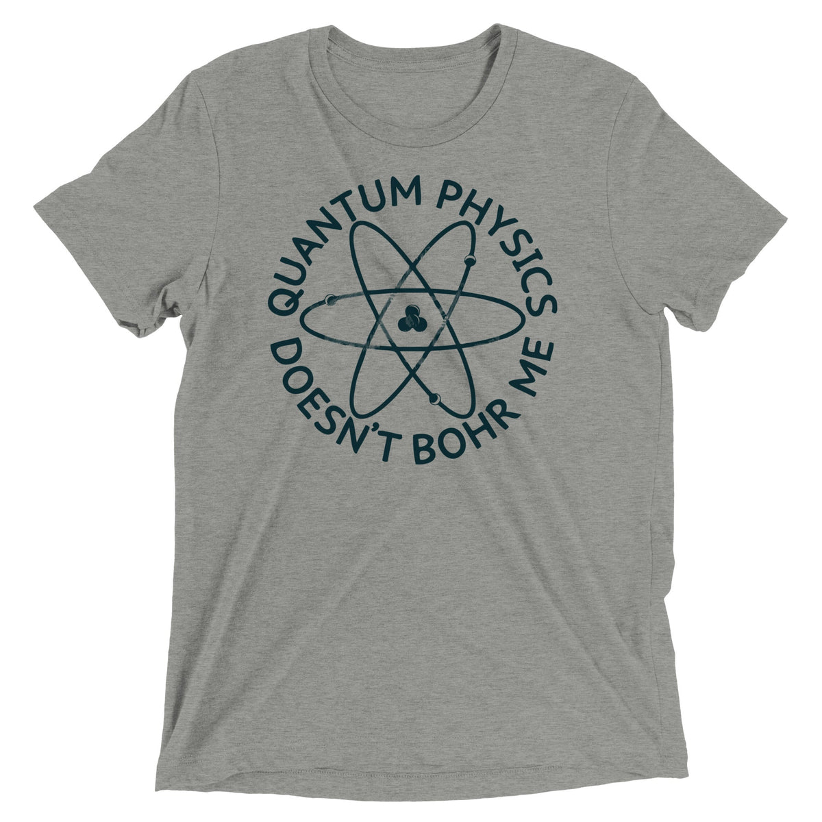 Quantum Physics Doesn't Bohr Me Men's Tri-Blend Tee product image 1