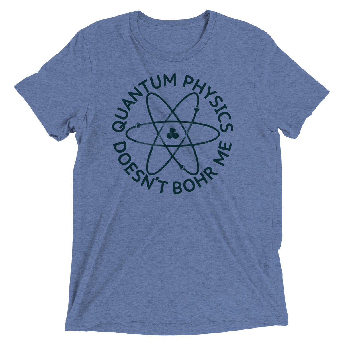 Quantum Physics Doesn't Bohr Me Men's Tri-Blend Tee product image 2