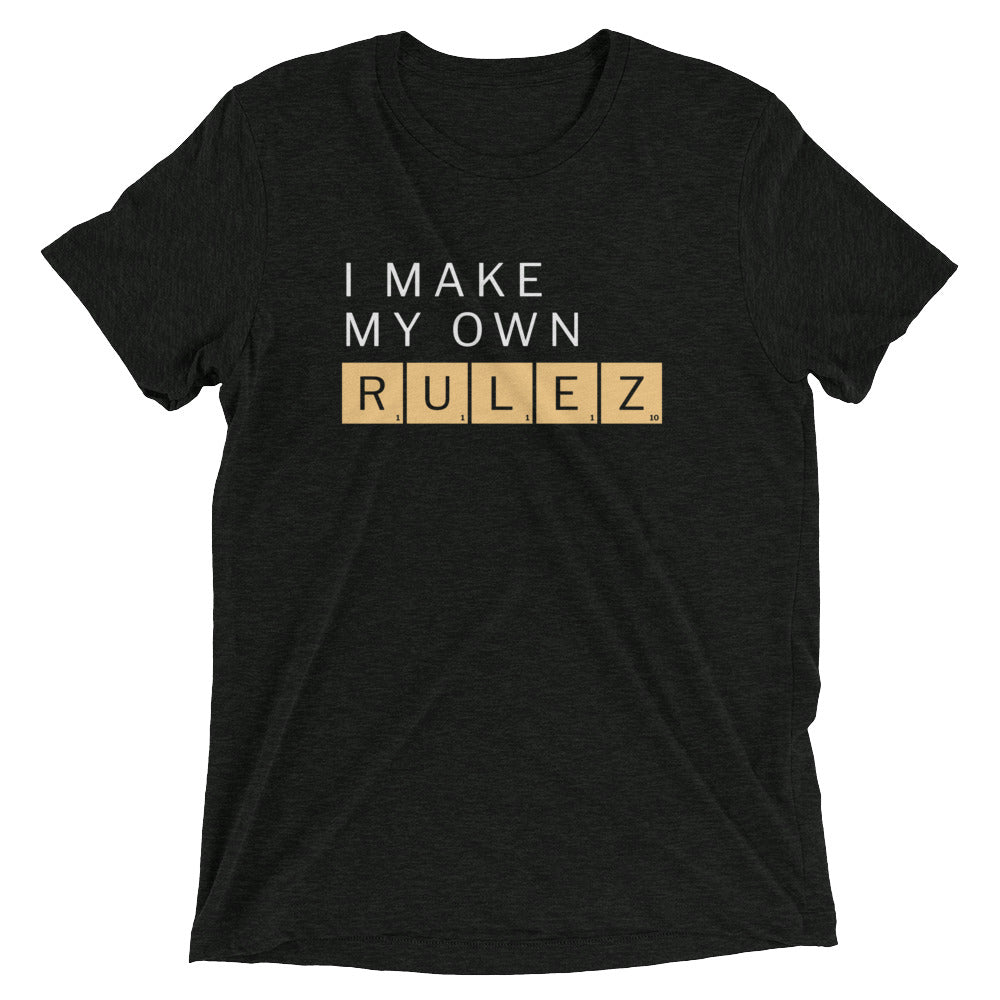I Make My Own Rulez Men's Tri-Blend Tee product image 1