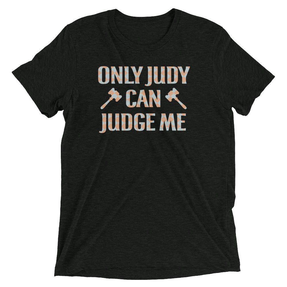 Only Judy Can Judge Me Men's Tri-Blend Tee product image 1