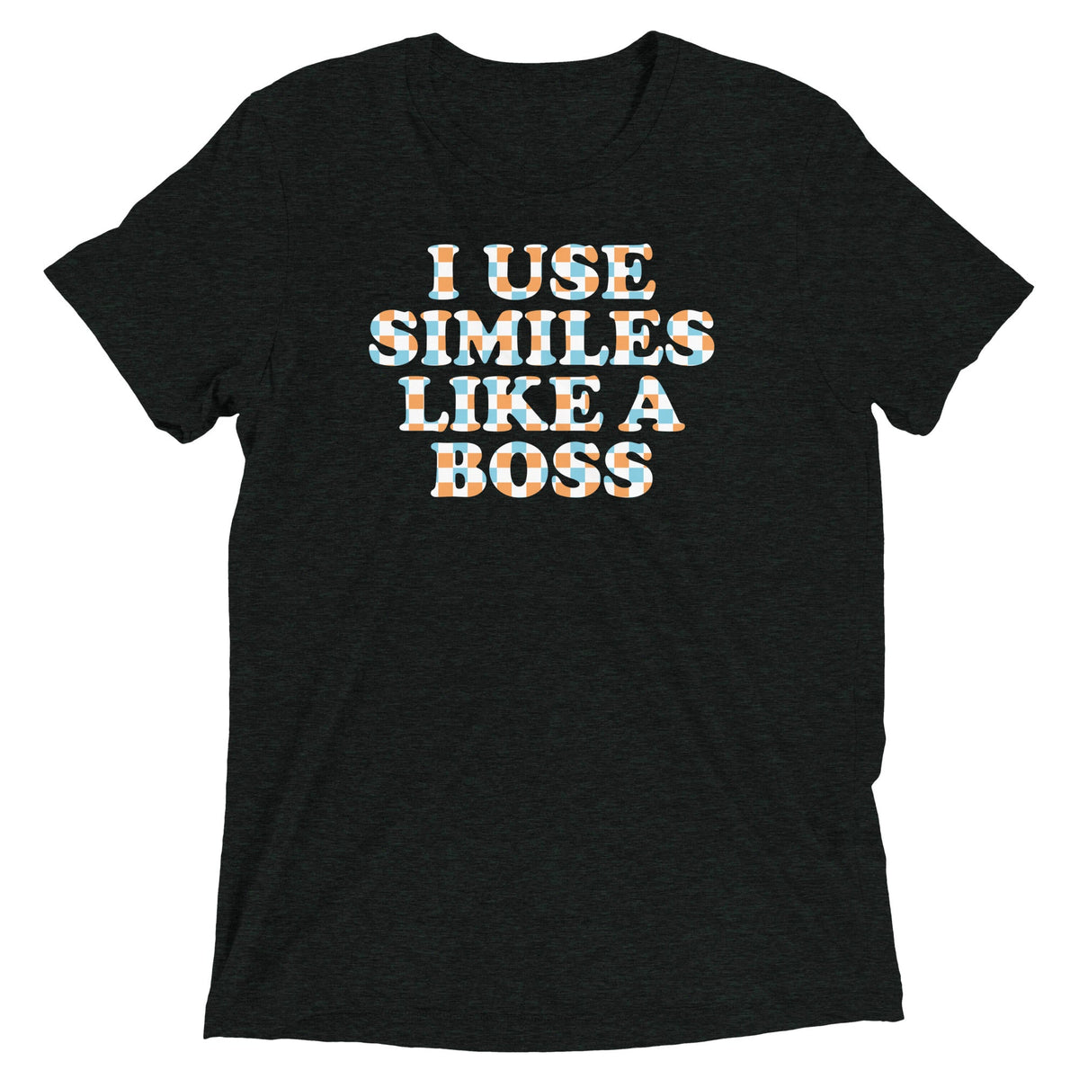I Use Similes Like A Boss Men's Tri-Blend Tee product image 2